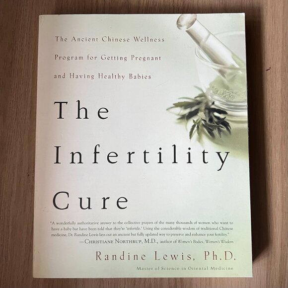 The Infertility Cure Book Chinese Wellness Program For Getting Pregnant - Picture 2 of 8